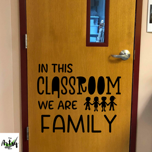 In this classroom we are family, Kindergarten classroom door, Preschool classroom wall
