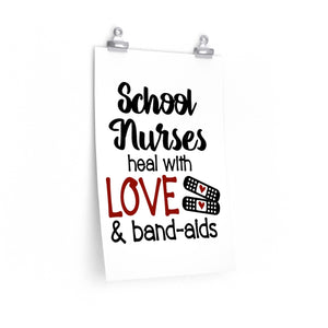 School nurses heal with love and bandaids poster, School nurse print, school nurse week gift