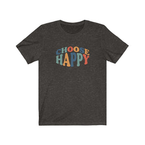 Choose Happy shirt, Groovy t-shirt with positive quote, Choose Happy tee