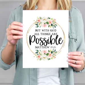But With God All Things Are possible Matthew 19:26 print, Bible verse print with watercolor flowers