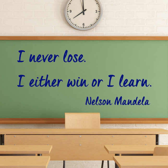 I never lose, I either win or I learn, Nelson Mandela decal