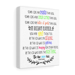 Be the Nice Kid  CANVAS Poster - The Artsy Spot