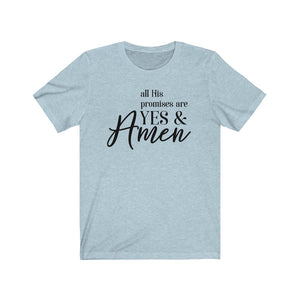 All His Promises Are Yes and Amen, Shirt - The Artsy Spot