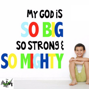 My god is so big so strong and so mighty wall decal, Sunday school room decal, Children's ministry decor