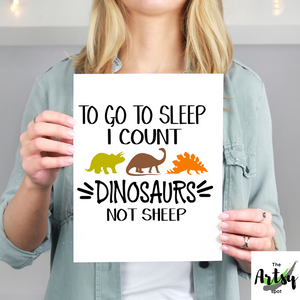 To go to sleep I count dinosaurs wall art print, Dinosaur sayings, Dinosaur bedroom ideas