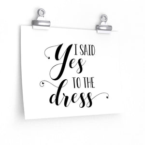 I said yes to the dress sign, poster for social media, bridesmaid party