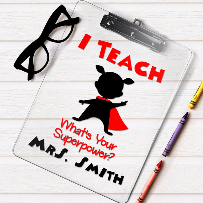 I Teach What's Your Superpower Clipboard