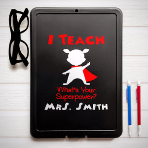 I teach what's your superpower clipboard, funny teacher gift