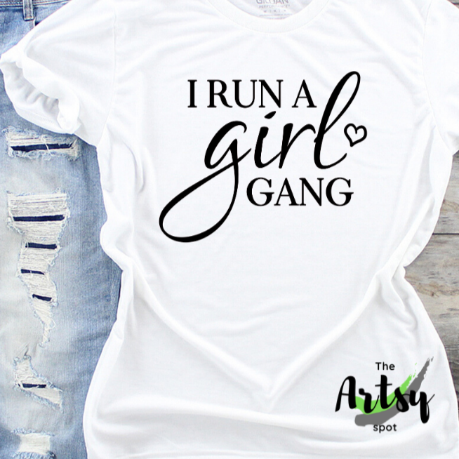 I run a girl gang shirt, Funny mom of girls shirt