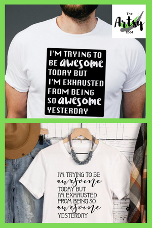 I'm Trying to Be Awesome Today Shirt, Pinterest image