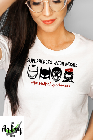  Superheroes wear masks, Nurses are superheroes, Nurses are heroes shirt, Best Nurse shirt, nurse mask shirt