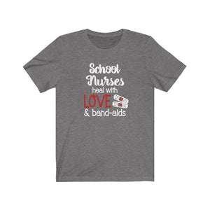 School nurses heal with love and bandaids shirt, School Nurse shirt, School nurse appreciation, School nurse quote