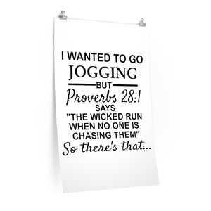 I wanted to go jogging but Proverbs 28 1 poster, Funny gym poster, Gym quote wall art, Exercise picture, Home Gym decor poster, Funny running quote