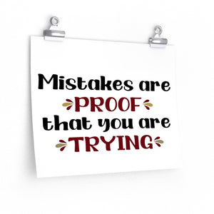 Mistakes are proof that you are trying poster, Back to school decor