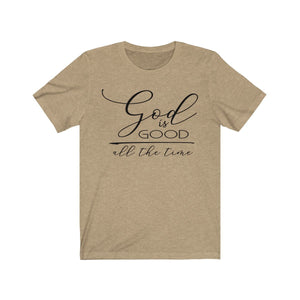 God is Good All the Time Shirt - The Artsy Spot