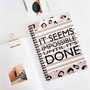 It seems impossible until it's done, lined Notebook, business journal, goals planner, to do list notebook, journal with motivational quote