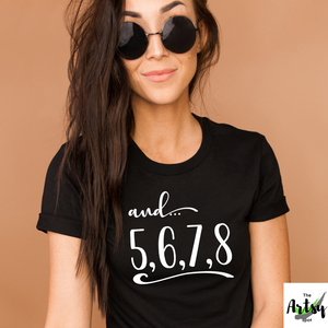 And 5 6 7 8 shirt - Cheer shirt - Dance shirt - Cheer Coach shirt - Dance Coach shirt - Cheer gift - Dance gift - 8 Counts