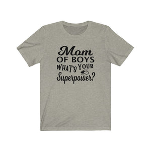 Mom of Boys What's your superpower? shirt, shirt for a boymom