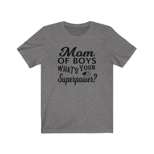 Mom of Boys What's your superpower? shirt, Funny boymom gift