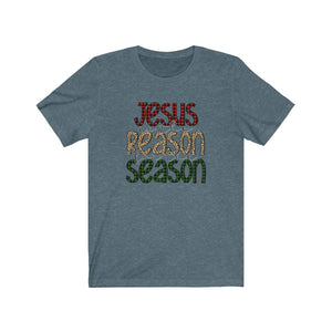Jesus is the reason for the season shirt, Christmas t-shirt, Christian shirt for Christmas