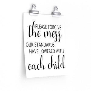 Please excuse the mess poster, Funny family poster, Funny wall art print