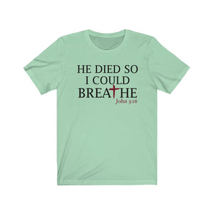 He died so I could breathe, Christian shirt, anti racism shirt, Racial equality shirt, I can't breathe shirt