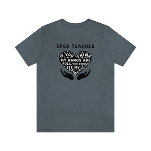 If you think my hands are full you should see my heart t-shirt