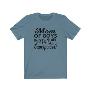 Mom of Boys What's your superpower? shirt, shirt for superhero mom