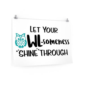 Let your OWLsomeness shine through poster, Owl theme decor, Owl classroom decor, owl bedroom decor