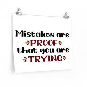 Mistakes are proof that you are trying poster, Classroom poster, school poster, school office decor, Juvenile center decor