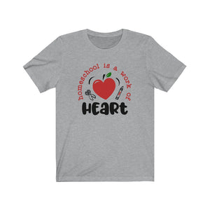 Homeschool is a work of heart shirt, Homeschool t-shirt, Homeschool shirt, cute homeschool shirt