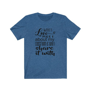 what I love most about my classroom is who I share it with shirt