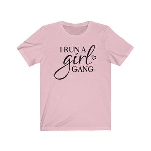 I run a girl gang shirt, Funny mom of girls shirt, Funny gift for girl mom