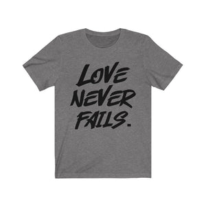 Love Never Fails Shirt, faith based apparel, Love Shirt