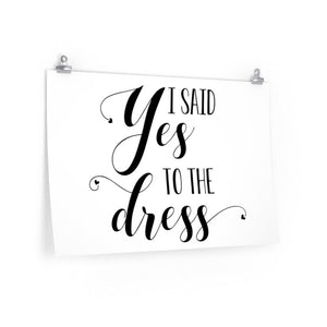 I said yes to the dress sign, poster for social media, bridesmaid party