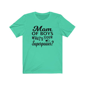 Mom of Boys What's your superpower? shirt, Funny boy mom shirt