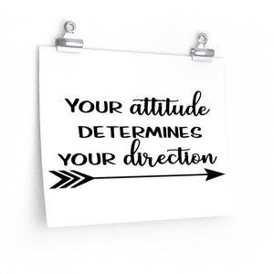 Attitude saying poster, Your attitude determines your direction, motivational school sayings poster