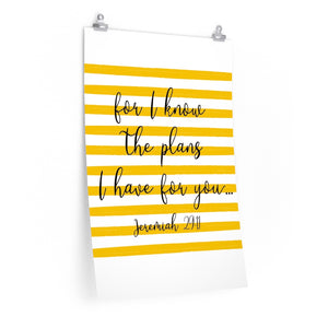 For I know the plans I have for you...Jeremiah 29:11 poster, The Artsy Spot