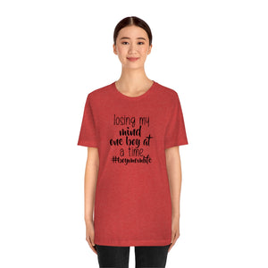 Losing My Mind One Boy at a Time, Shirt #lovemyboys shirt