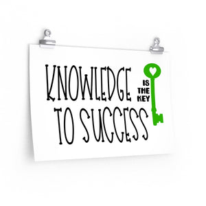 Knowledge is the Key to success, Education saying poster, school wall decor
