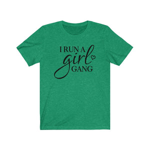 I run a girl gang shirt, Funny mom of girls shirt, Funny girlmom shirt