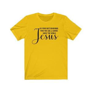Jesus sayings shirt, Faith-based apparel, Christian sayings shirt