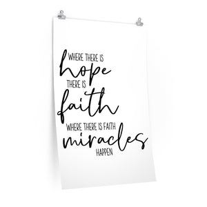 Where There is Hope There is Faith Where There is Faith Miracles Happen, christian quote, Christian saying, Faith home decor, Christian print