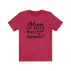 Mom of Boys What's your superpower? shirt, Funny Mom of boys shirt