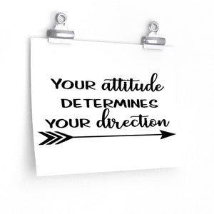 Attitude saying poster, Your attitude determines your direction, motivational school sayings poster