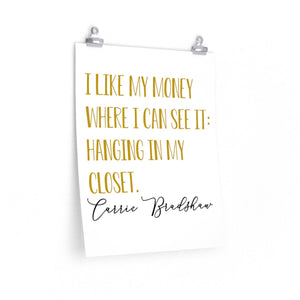 funny wall art print, Carrie Bradshaw quote, closet decor, Closet wall decor