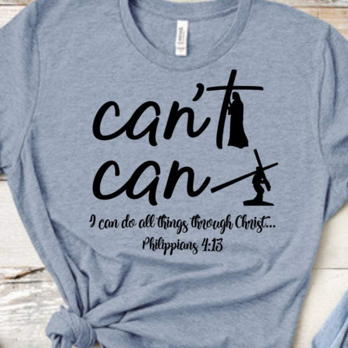 I Can Do All Things Through Christ, Shirt