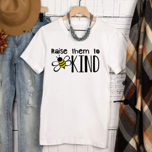 Mom shirt, Raise them to Bee kind, kindness shirt, Be kind shirt for mom