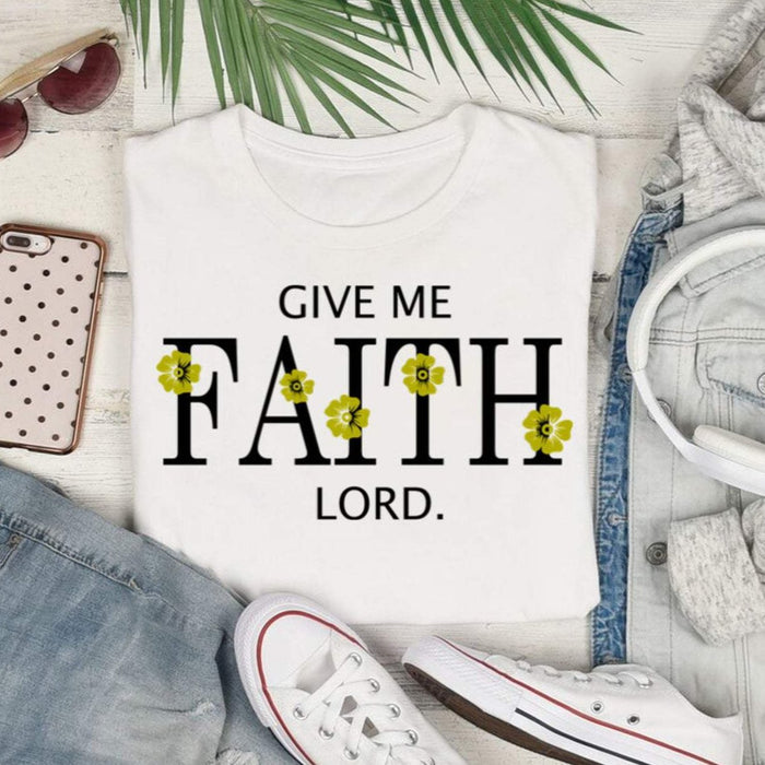 Give Me FAITH Lord, Shirt