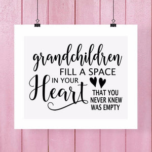 Grandchildren Fill a Space In Your Heart Poster - The Artsy Spot